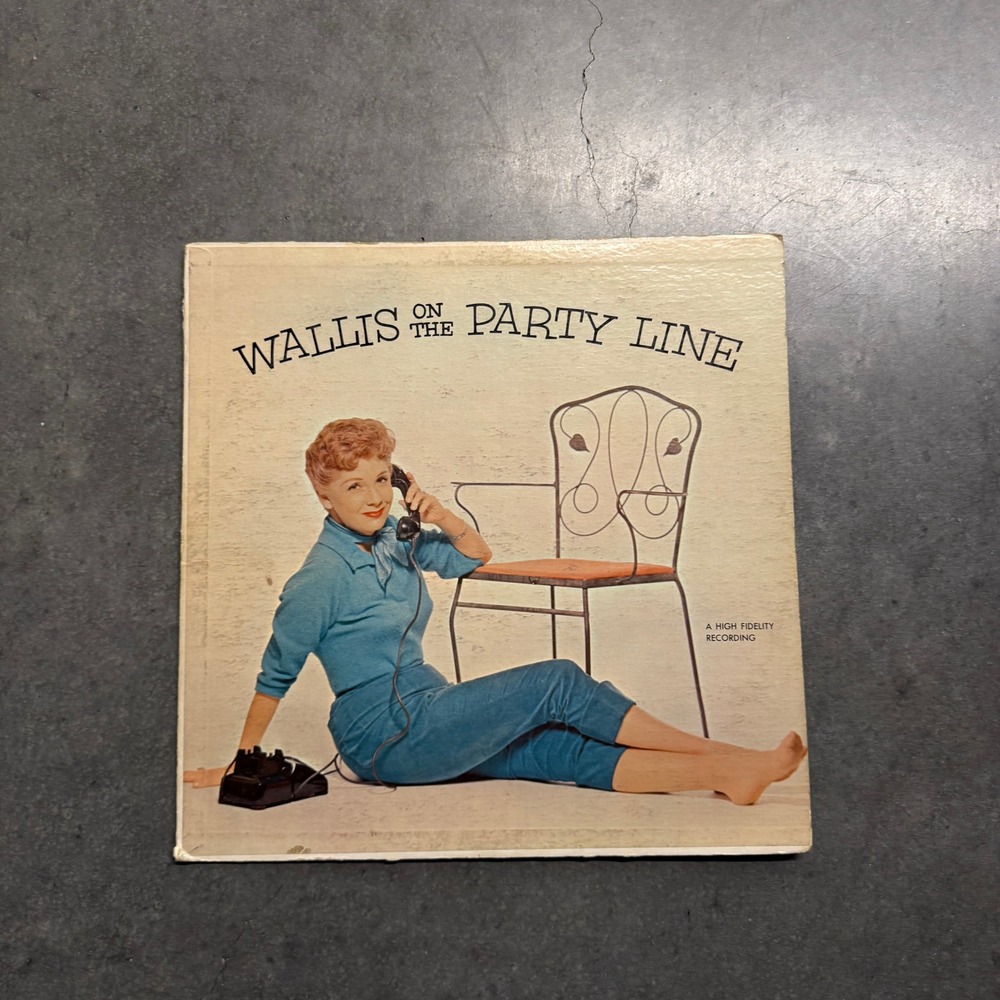 Ruth Wallis Wallis on the Party Line Vinyl LP Record WLP #10 Saucy Songs Comedy